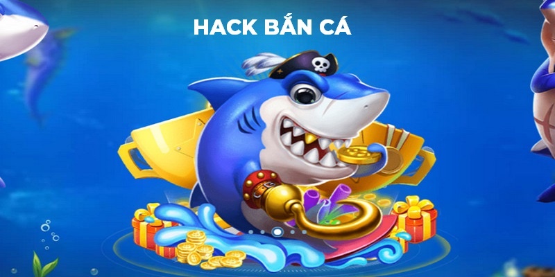 Hack Bắn Cá – Top Tính Năng Chinh Phục Đại Dương Ảo Hiệu Quả