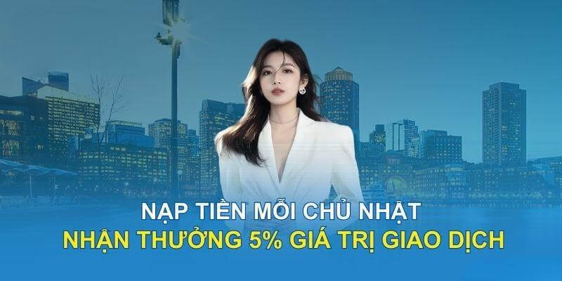 Ưu đãi siêu khủng được áp dụng vào mỗi chủ nhật hàng tuần