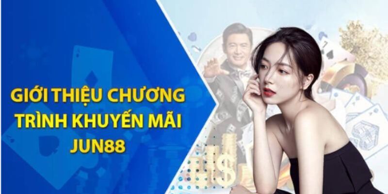 Cẩm Nang Khuyến Mãi Jun88 Siêu hot Mùa Hè Năm 2024